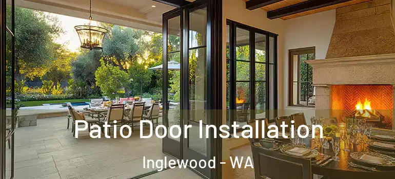 Patio Door Installation Inglewood - WA
