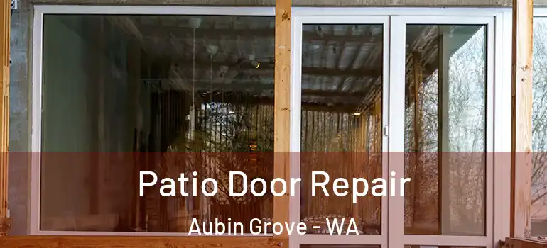  Patio Door Repair Aubin Grove - WA