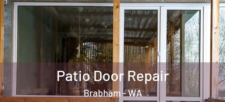  Patio Door Repair Brabham - WA