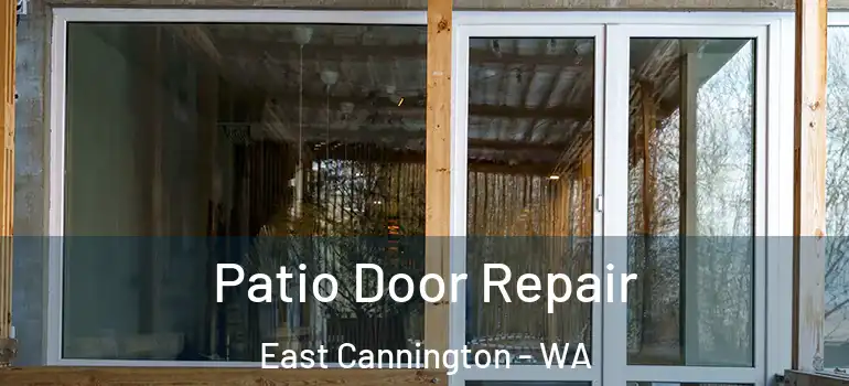 Patio Door Repair East Cannington - WA