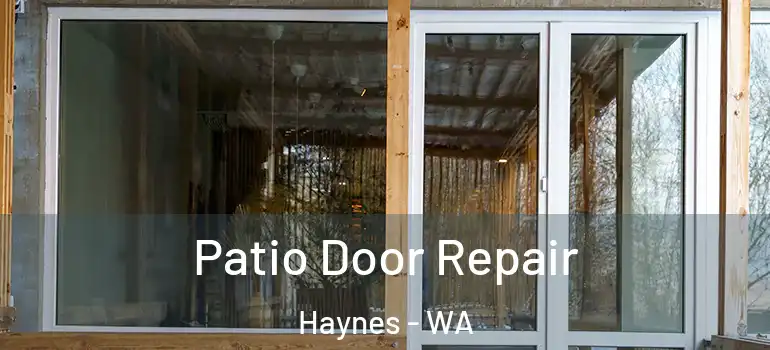 Patio Door Repair Haynes - WA