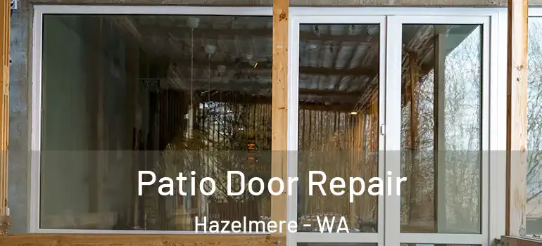  Patio Door Repair Hazelmere - WA