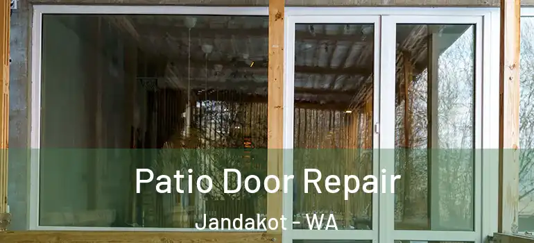 Patio Door Repair Jandakot - WA