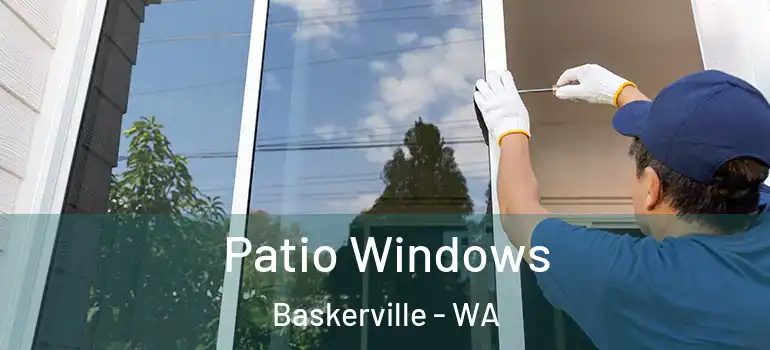 Patio Windows Baskerville - WA