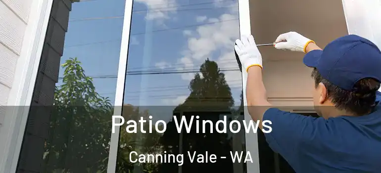 Patio Windows Canning Vale - WA