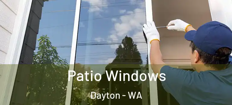 Patio Windows Dayton - WA