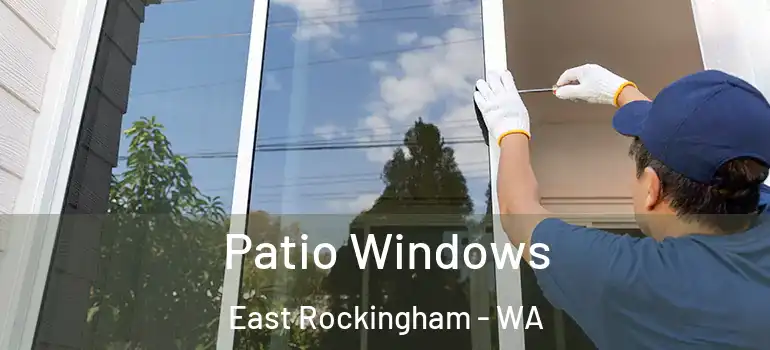  Patio Windows East Rockingham - WA