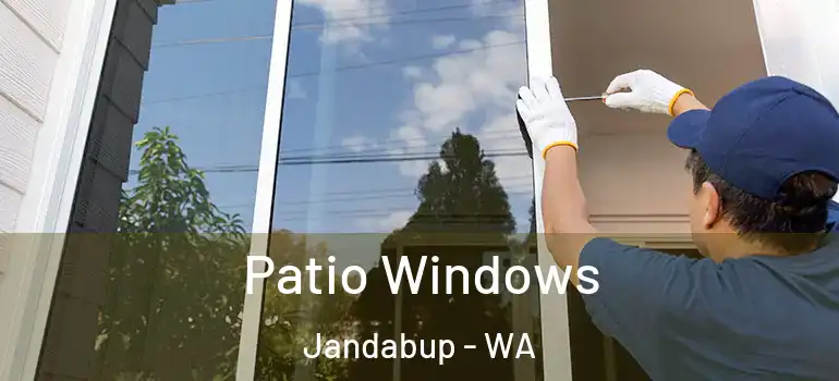 Patio Windows Jandabup - WA