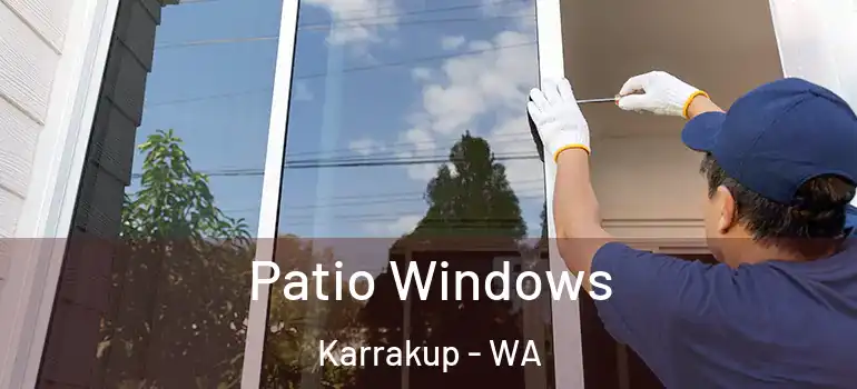 Patio Windows Karrakup - WA