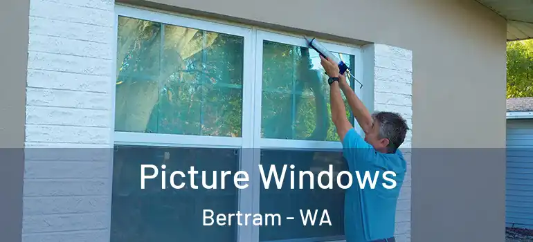 Picture Windows Bertram - WA