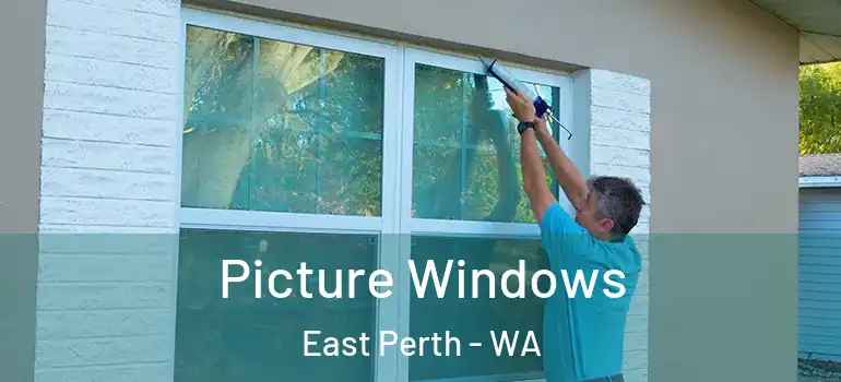  Picture Windows East Perth - WA
