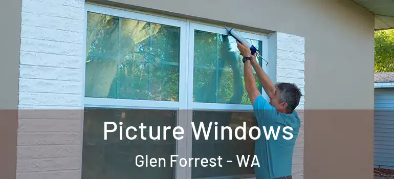  Picture Windows Glen Forrest - WA