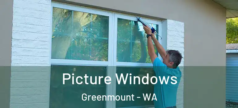  Picture Windows Greenmount - WA