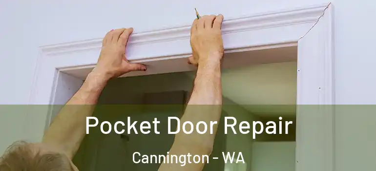 Pocket Door Repair Cannington - WA