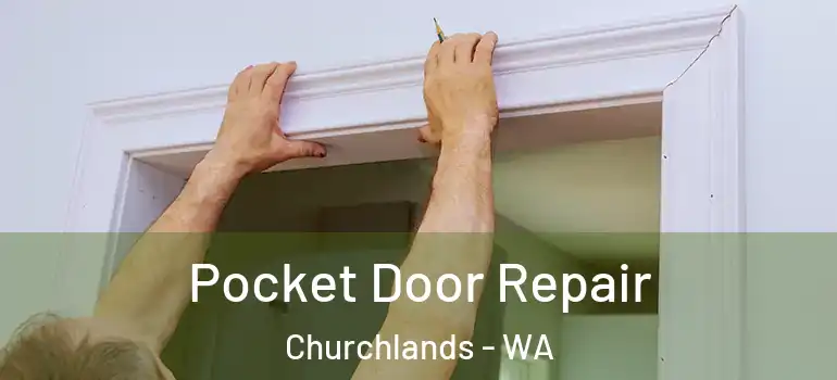  Pocket Door Repair Churchlands - WA