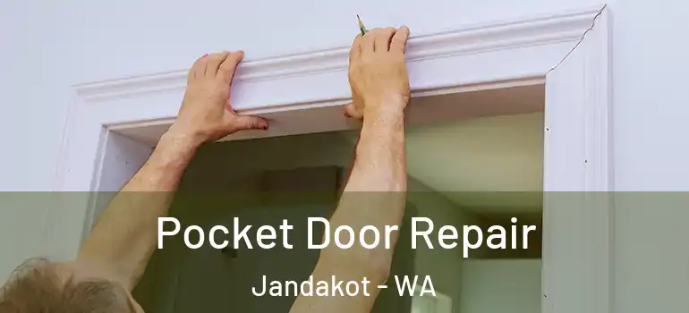  Pocket Door Repair Jandakot - WA