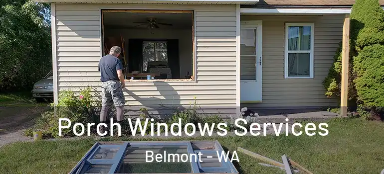  Porch Windows Services Belmont - WA
