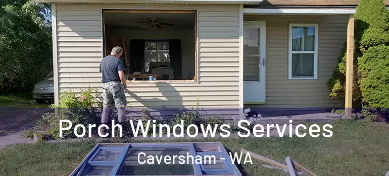  Porch Windows Services Caversham - WA