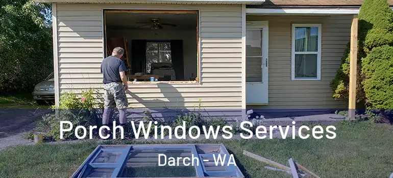  Porch Windows Services Darch - WA