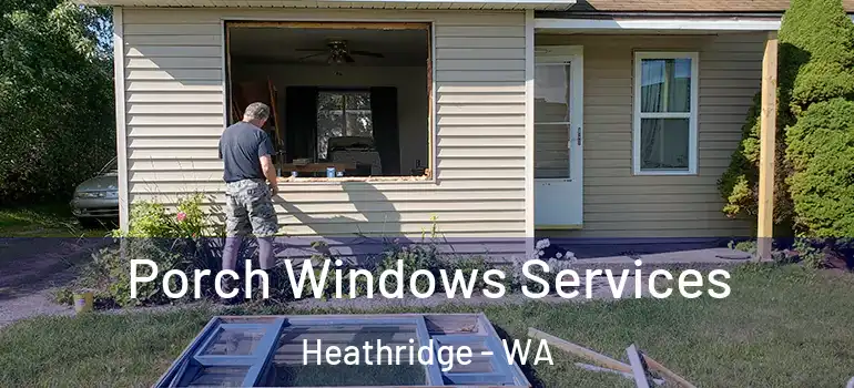 Porch Windows Services Heathridge - WA