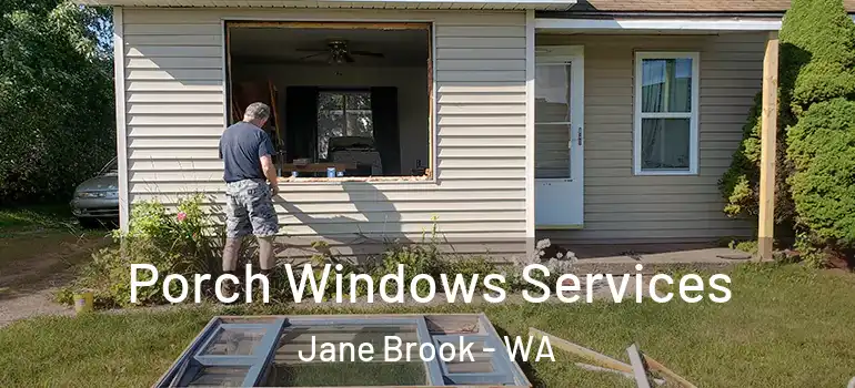  Porch Windows Services Jane Brook - WA