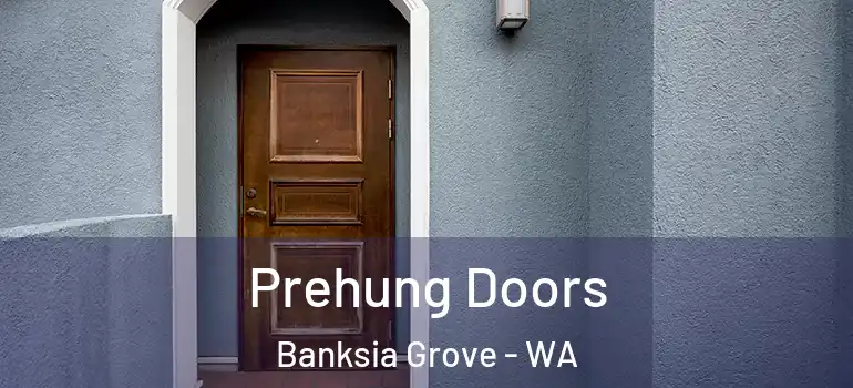  Prehung Doors Banksia Grove - WA
