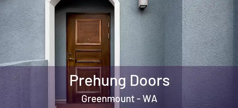 Prehung Doors Greenmount - WA