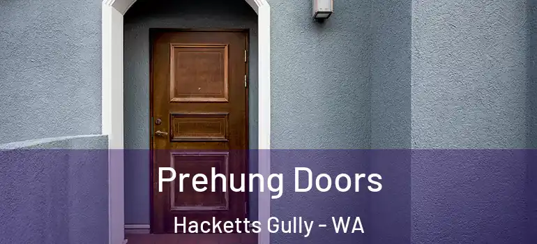  Prehung Doors Hacketts Gully - WA