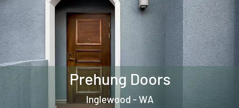 Prehung Doors Inglewood - WA
