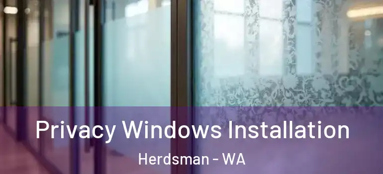 Privacy Windows Installation Herdsman - WA