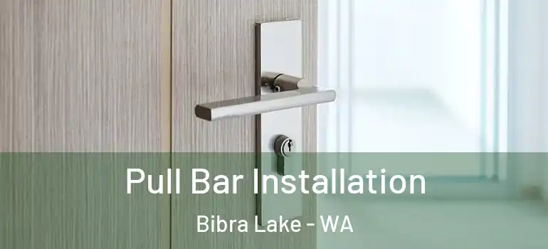 Pull Bar Installation Bibra Lake - WA