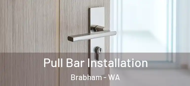 Pull Bar Installation Brabham - WA