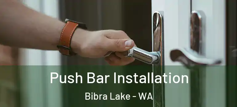 Push Bar Installation Bibra Lake - WA