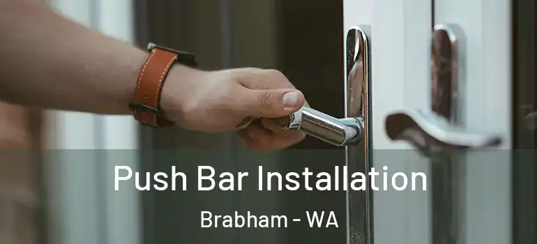 Push Bar Installation Brabham - WA