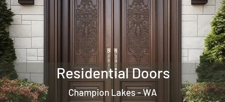 Residential Doors Champion Lakes - WA