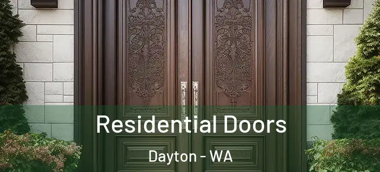 Residential Doors Dayton - WA