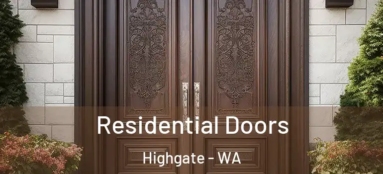  Residential Doors Highgate - WA