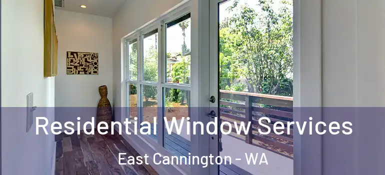  Residential Window Services East Cannington - WA