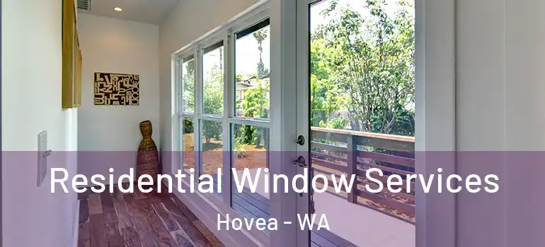 Residential Window Services Hovea - WA
