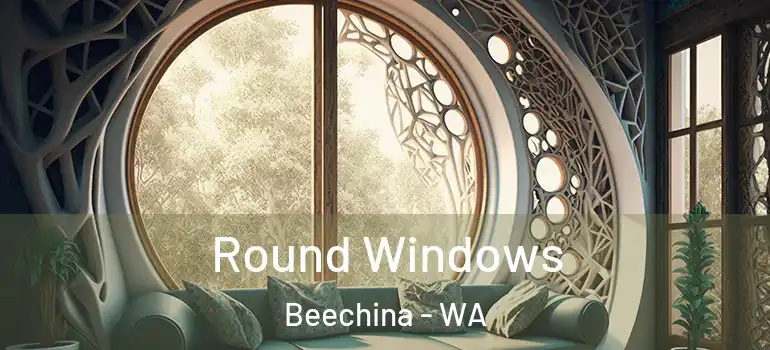  Round Windows Beechina - WA