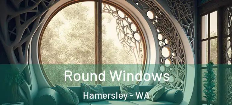  Round Windows Hamersley - WA