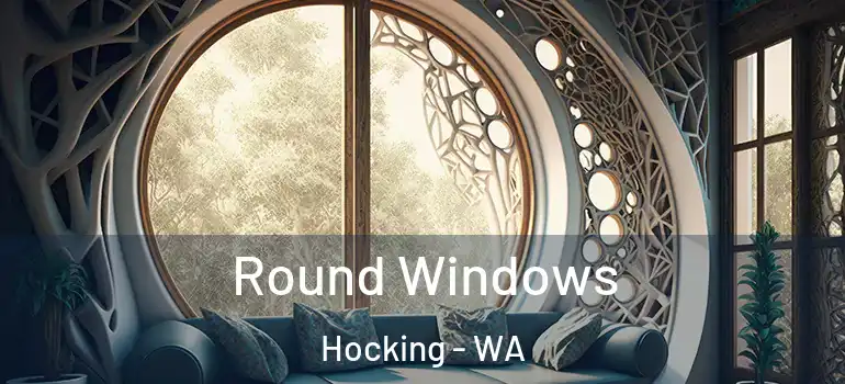 Round Windows Hocking - WA