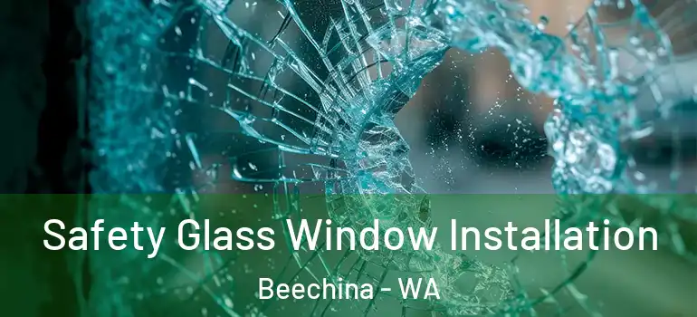  Safety Glass Window Installation Beechina - WA