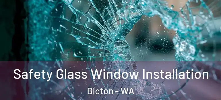 Safety Glass Window Installation Bicton - WA