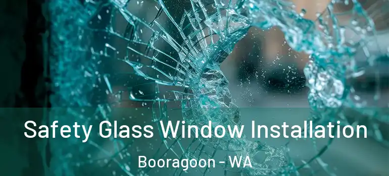 Safety Glass Window Installation Booragoon - WA