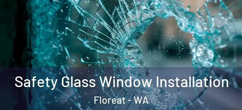 Safety Glass Window Installation Floreat - WA