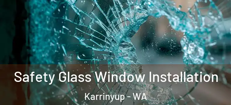  Safety Glass Window Installation Karrinyup - WA