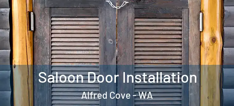  Saloon Door Installation Alfred Cove - WA