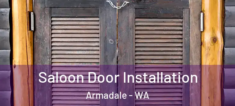  Saloon Door Installation Armadale - WA