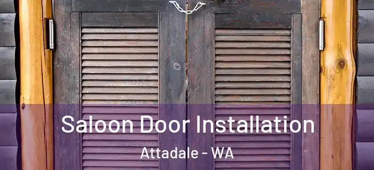 Saloon Door Installation Attadale - WA